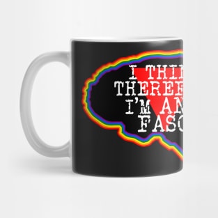 Brain. I think, therefore I am Anti-Fascist Mug